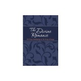 The Divine Romance: 365 Days Meditating on the Song of Songs