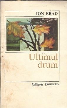 Ultimul drum - Ion Brad foto