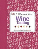 A Little Course in Wine Tasting |