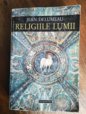 Religiile lumii - Jean Delumeau / R3P2F foto