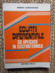 ECUATII DIFERENTIALE CU APLICATII IN ELECTROTEHNICA-ADRIAN CORDUNEANU