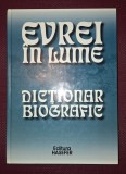 Evrei in Lume - Dictionar Biografic Geoffrey Wigoder, Editura Hasefer 2001, Carte Iudaism