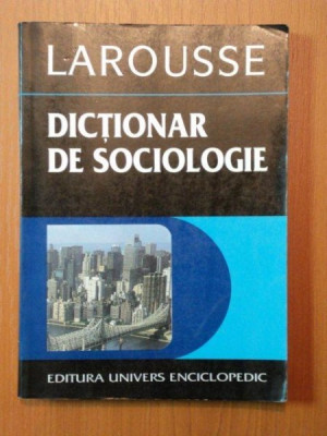 DICTIONAR DE SOCIOLOGIE de MARIANA TUTUIANU,,BUC.1996 foto