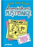 Povestirile unei Domnisoare Atotstiutoare nu chiar atat de istete. Seria Insemnarile unei pustoaice. Volumul 5/Rachel Renee Russell