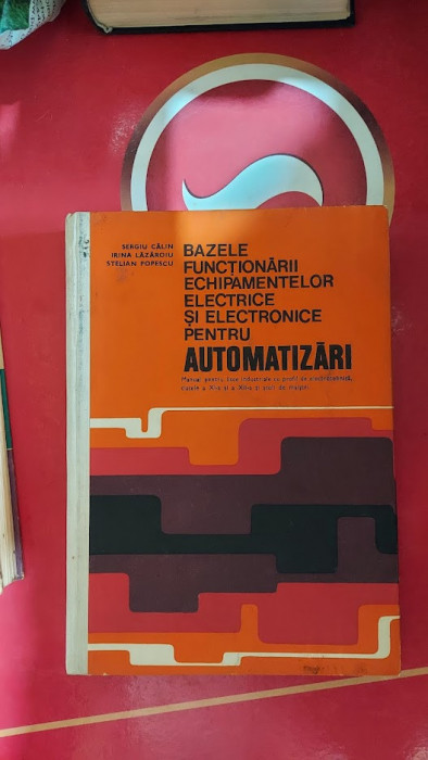 Bazele funcționării echipamentelor electrice și electronice AUTOMATIZARI CALIN