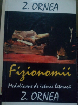 Z. Ornea - Fizionomii. Medalioane de istorie literara (1997) foto
