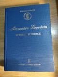 Alexandru Lapedatu (1876-1950) -Scrieri istorice (Editura Academiei Romane 2008)