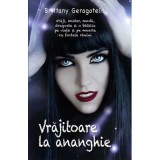 Vrajitoare la ananghie - Brittany Geragotelis