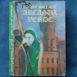 Arcasul Verde - Edgar Wallace, Carte Aventura