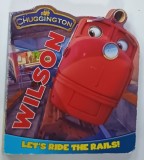 CHUGGINGTON , WILSON , LET 'S RIDE THE RAILS ! , 2009