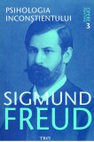 Psihologia inconstientului | Sigmund Freud, 2019, Trei