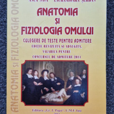 ANATOMIA SI FIZIOLOGIA OMULUI. Culegere teste admitere 2014 - Slatineanu