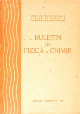 BULETIN DE FIZICA SI CHIMIE - ANUL VII, VOL. VII-COLECTIV-276678 foto