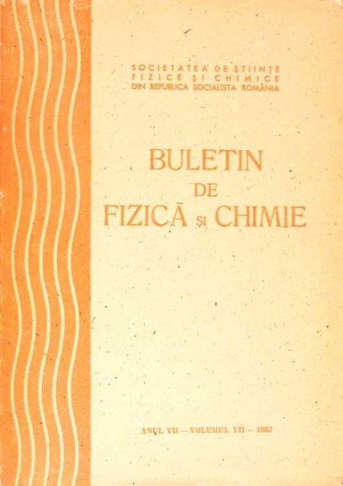 BULETIN DE FIZICA SI CHIMIE - ANUL VII, VOL. VII-COLECTIV-276678