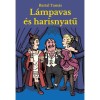 L&aacute;mpavas &eacute;s harisnyatű - Bartal Tam&aacute;s