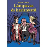 L&aacute;mpavas &eacute;s harisnyatű - Bartal Tam&aacute;s