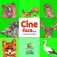 Cine face&hellip;? Animale si pasari salbatice &ndash; Dorin Bujdei