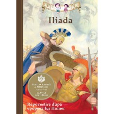 Iliada - Repovestire dupa epopeea lui Homer - Homer, Kathleen Olmstead