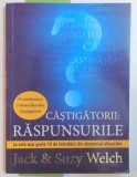 CASTIGATORII : RASPUNSURILE de JACK &amp; SUZY WELCH , 2007