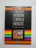 MEDICINA CORPULUI ENERGETIC - JANINE FONTAINE - sublinieri