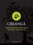 Amintiri din Copilarie - Ion Creanga - Povesti si Povestiri pentru Copii - Carte Noua/Anticariat