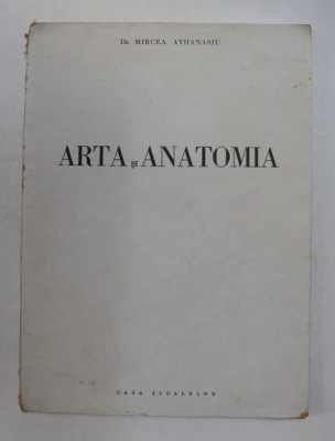 ARTA SI ANATOMIA de MIRCEA ATHANASIU , 1944 foto