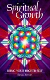 Spiritual Growth: Being Your Higher Self