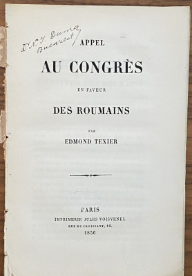 carte veche Appel au Congres en faveur des Roumains Edmond Texier 1856 foto