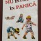 Nu intra &icirc;n panică - Ce trebuie să faci c&acirc;nd copilul tău se află &icirc;n pericol - pliant