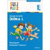 &Iacute;r&oacute;ka 1. - Hangok &eacute;s betűk - Suli Plusz - Vid&aacute;m nyelvtani gyakorlatok - Bozsik Roz&aacute;lia