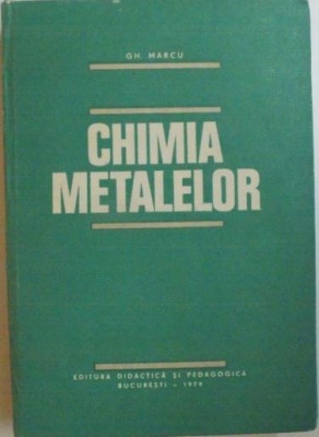 Gh. Marcu - Chimia Metalelor foto