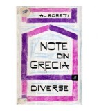 Alexandru Rosetti - Note din Grecia - Diverse - 120645