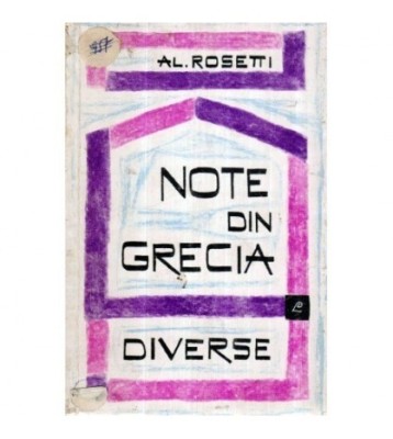 Alexandru Rosetti - Note din Grecia - Diverse - 120645 foto