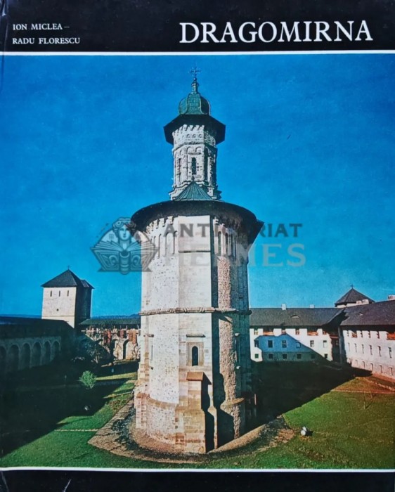 Dragomirna - Radu Florescu (A108)