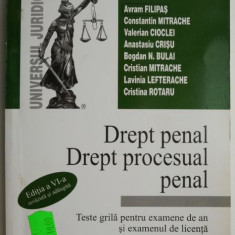 Drept penal. Drept procesual penal. Teste grila pentru examene de an si examenul de licenta – Avram Filipas