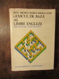 Lexicul de bază al limbii engleze. Dicționar contrastiv - Edith Iarovici...