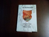 AUTONOMY / AUTONOMIA - Vilmos Agoston - Budapest, 1994, 105 p.+ 88 p.