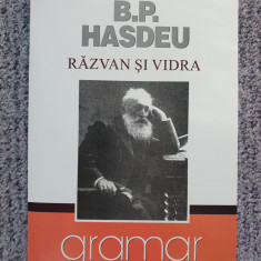 Răzvan și Vidra, B.P. Hasdeu - 2008, 190 pag, stare f buna