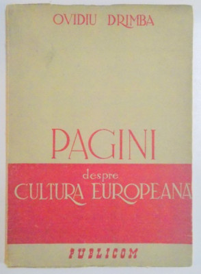 PAGINI DESPRE CULTURA EUROPEANA de OVIDIU DRIMBA foto