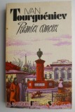 Premier Amour - Ivan Turgheniev, Beletristica, Carte Noua/Anticariat