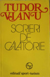 SCRIERI DE CALATORIE-TUDOR VIANU