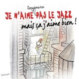 Je N&#039;Aime Toujours Pas Le Jazz Mais | Various Artists, Sony Music