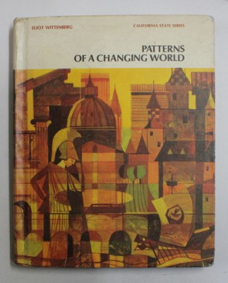 PATTERNS OF A CHANGING WORLD by ELIOT WITTENBERG , 1971 foto