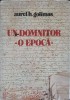 UN DOMNITOR, O EPOCA. VREMEA LUI MIRON BARNOVSCHI MOGHILA, VOIEVOD AL MOLDOVEI-AUREL H. GOLIMAS-264652