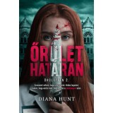 Őr&uuml;let hat&aacute;r&aacute;n - Diana Hunt