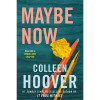 Maybe Now, Colleen Hoover - Editura, PCS