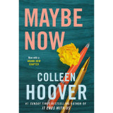 Cumpara ieftin Maybe Now, Colleen Hoover - Editura, PCS