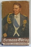 HERMANN GORING , WERK UND MENSCH von ERICH GRITZBACH , 1940