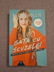 Gata cu scuzele! - Rachel Hollis