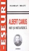 Albert Camus Mit si Metafizica, Florian Bratu - Eseu, Editura Junimea, 1998, Limba Romana, Biografii, Memorii